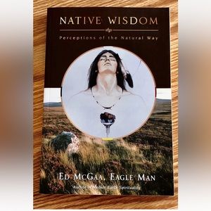 Native Wisdom Perceptions of the Natural Way Paperback Book by McGaa, Ed